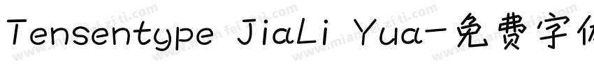 Tensentype JiaLi Yua字体转换